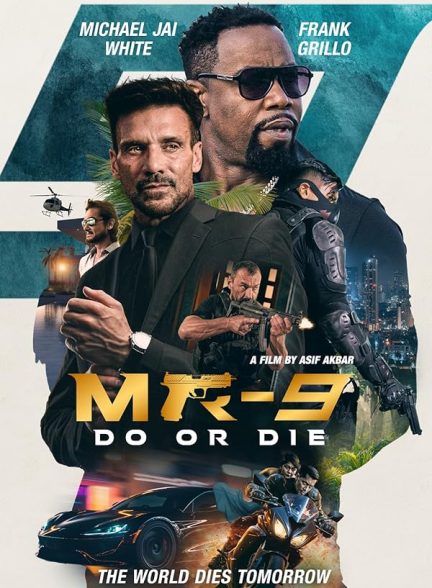دانلود فیلم MR-9: Do or Die