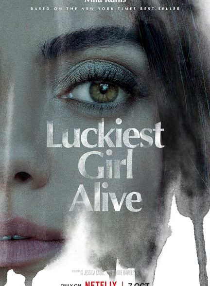 دانلود فیلم Luckiest Girl Alive