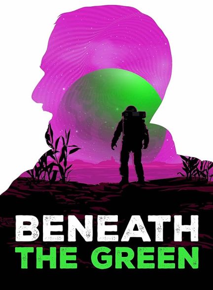 دانلود فیلم Beneath the Green