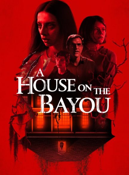 دانلود فیلم A House on the Bayou