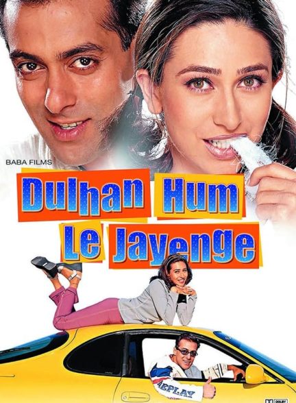 دانلود فیلم Dulhan Hum Le Jayenge