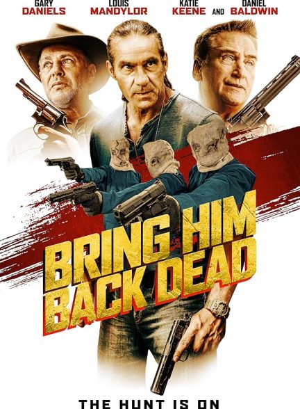 دانلود فیلم Bring Him Back Dead