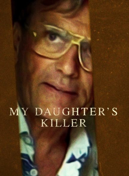 دانلود فیلم My Daughter’s Killer