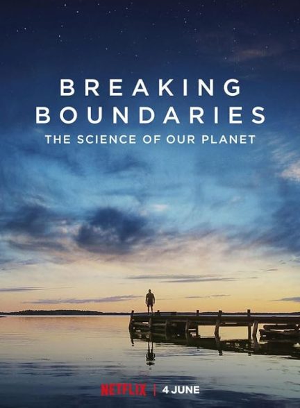دانلود فیلم Breaking Boundaries: The Science of Our Planet