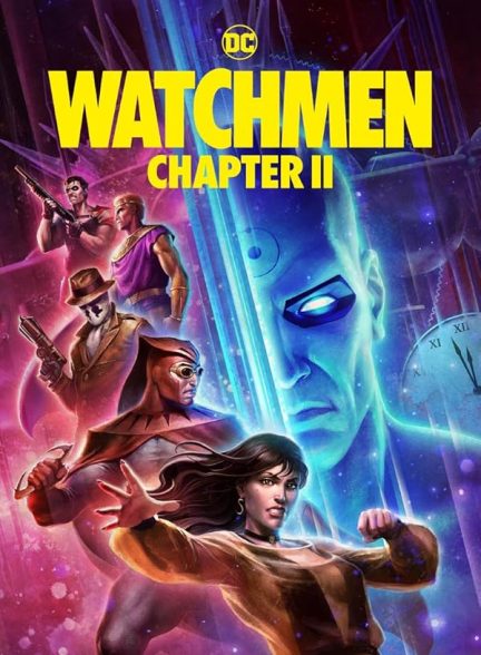 دانلود فیلم Watchmen: Chapter II