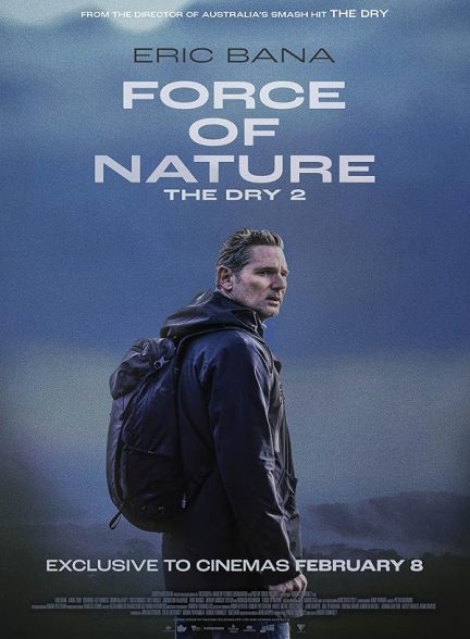 دانلود فیلم Force of Nature: The Dry 2