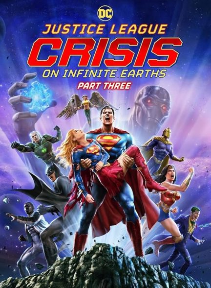 دانلود فیلم Justice League: Crisis on Infinite Earths – Part Three