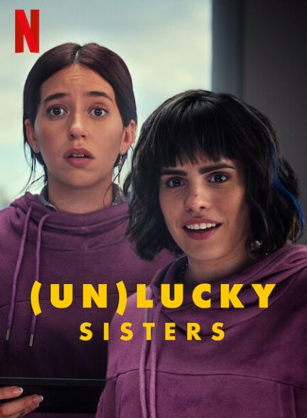 دانلود فیلم (Un)lucky Sisters