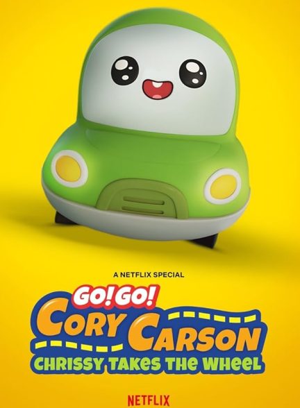 دانلود فیلم Go! Go! Cory Carson: Chrissy Takes the Wheel