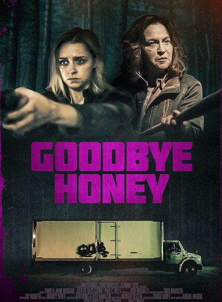 دانلود فیلم Goodbye Honey