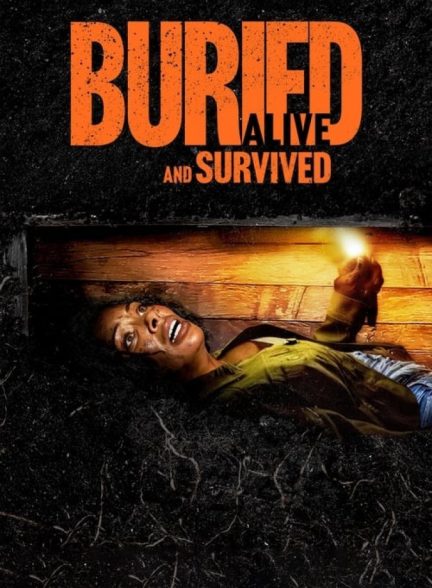 دانلود فیلم Buried Alive and Survived